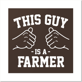 This guy is a farmer Posters and Art